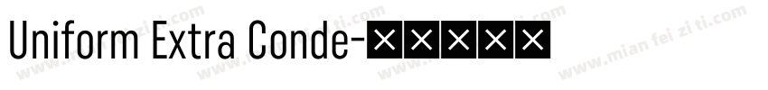 Uniform Extra Conde字体转换